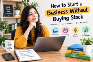 How to start a business without buying stock using low-cost online business ideas, freelancing, and no-inventory models.